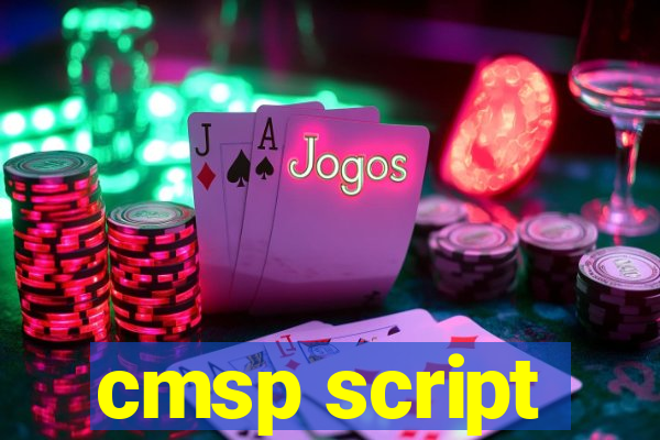 cmsp script